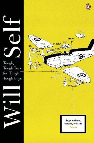 Бумажная книга «Tough, Tough Toys for Tough, Tough Boys», автор Уилл Селф - фото №1