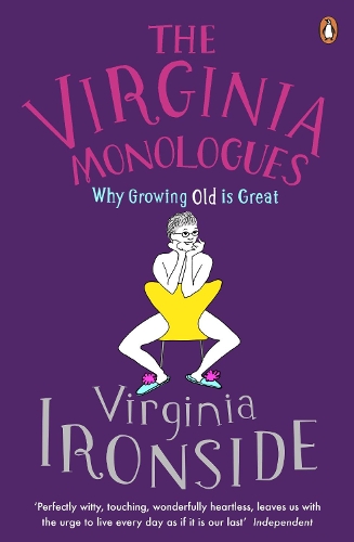 Бумажная книга «The Virginia Monologues. Why Growing Old is Great», автор Вирджиния Айронсайд - фото №1