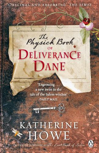 Бумажная книга «The Physick Book of Deliverance Dane», автор Кэтрин Хоу - фото №1