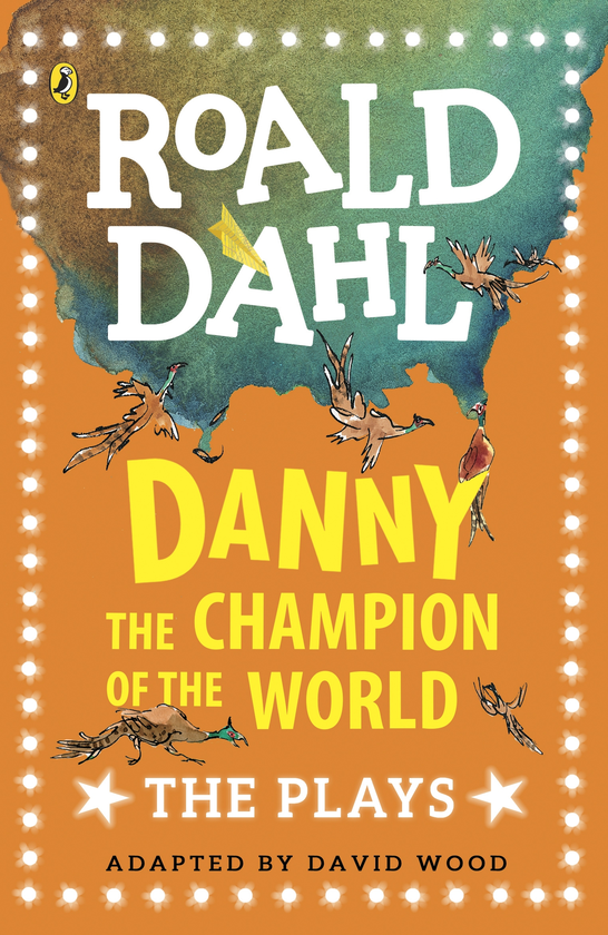 Бумажная книга «Danny the Champion of the World. The Plays», автор Роальд Даль - фото №1