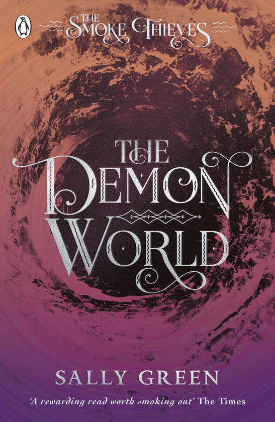Бумажная книга «The Demon World. The Smoke Thieves Book 2», автор Салли Грин - фото №1