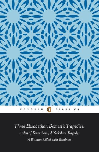 Бумажная книга «Three Elizabethan Domestic Tragedies», авторов Кит Стерджесс, Томас Хейвуд - фото №1