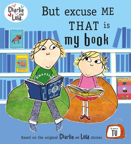 Бумажная книга «Charlie and Lola: But Excuse Me That is My Book» - фото №1