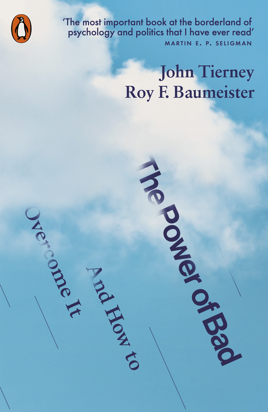 Паперова книга «The Power of Bad. And How to Overcome It», авторів Джон Тірні, Рой Баумейстер - фото №1