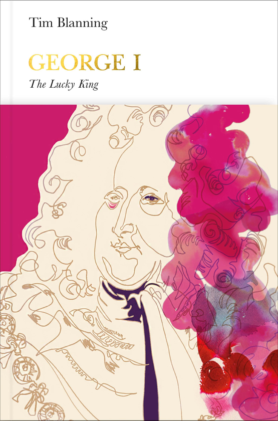 Паперова книга «George I. The Lucky King», автор Тім Бланнінг - фото №1