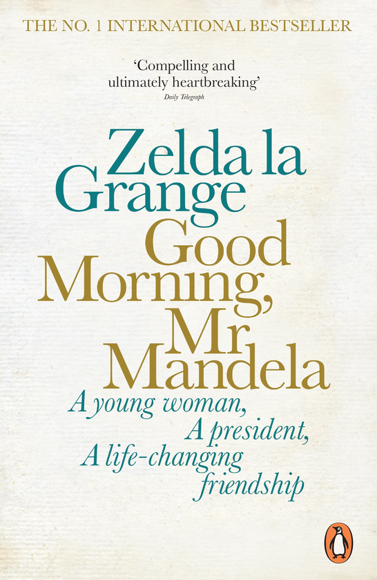Паперова книга «Good Morning, Mr Mandela», автор Зельда ла Грандж - фото №1