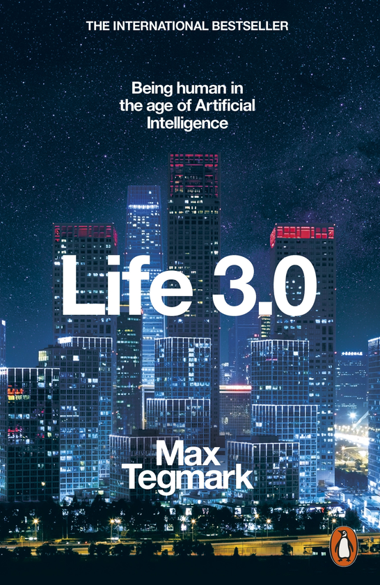 Бумажная книга «Life 3.0. Being Human in the Age of Artificial Intelligence», автор Макс Тегмарк - фото №1