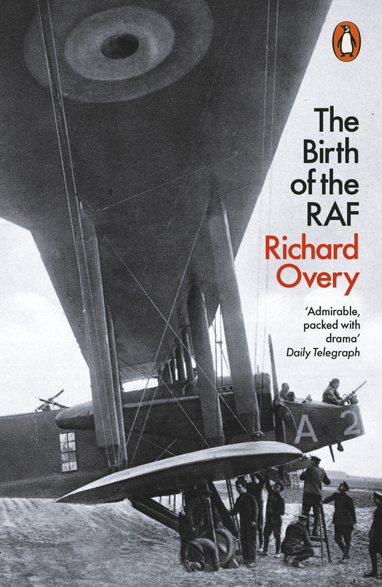 Бумажная книга «The Birth of the RAF, 1918. The World's First Air Force», автор Ричард Овери - фото №1