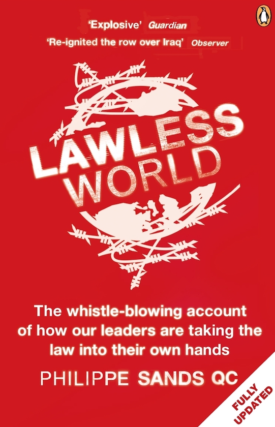 Паперова книга «Lawless World. Making and Breaking Global Rules», автор Філіп Сендс - фото №1