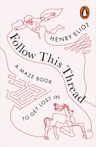 Паперова книга «Follow This Thread: A Maze Book to Get Lost In», автор Генрі Еліот - фото №1