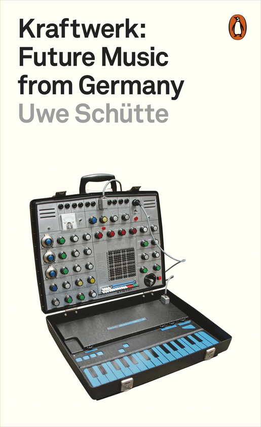 Бумажная книга «Kraftwerk. Future Music from Germany», автор Уве Шютте - фото №1