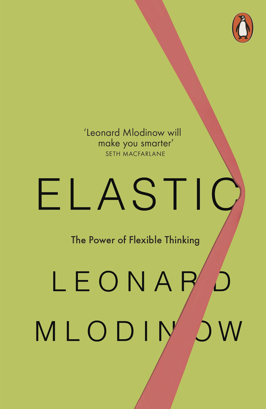 Паперова книга «Elastic. Flexible Thinking in a Constantly Changing World», автор Леонард Млодінов - фото №1