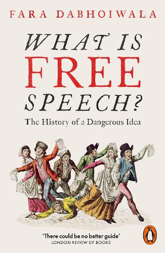 Паперова книга «What Is Free Speech?: The History of a Dangerous Idea», автор Фара Дабхойвала - фото №1