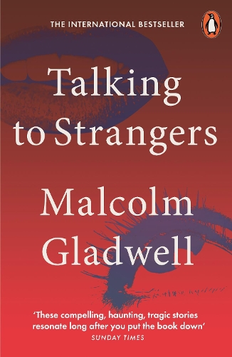 Паперова книга «Talking to Strangers: What We Should Know about the People We Don't Know», автор Малкольм Гладуелл - фото №1