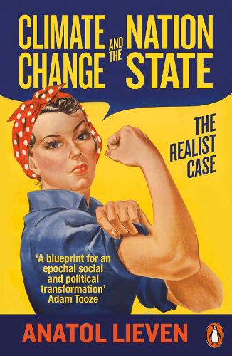 Паперова книга «Climate Change and the Nation State: The Realist Case», автор Анатоль Лівен - фото №1