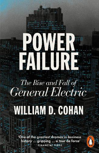 Бумажная книга «Power Failure: The Rise and Fall of General Electric», автор Уильям Д. Коэн - фото №1