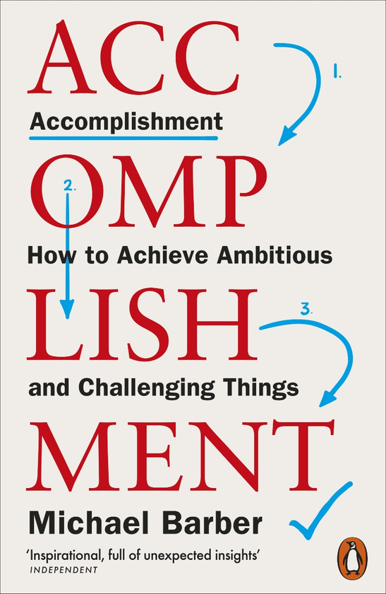 Паперова книга «Accomplishment: How to Achieve Ambitious and Challenging Things», автор Майкл Барбер - фото №1