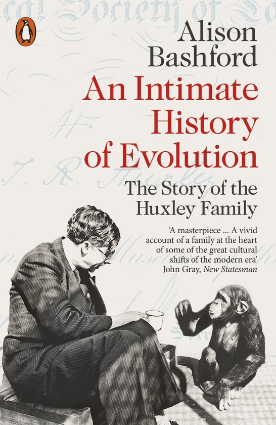 Бумажная книга «An Intimate History of Evolution. The Story of the Huxley Family», автор Элисон Башфорд - фото №1