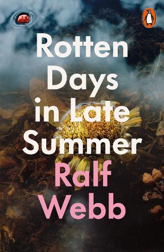 Бумажная книга «Rotten Days in Late Summer», автор Ральф Уэбб - фото №1