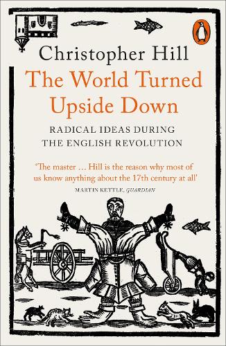 Паперова книга «The World Turned Upside Down: Radical Ideas During the English Revolution», автор Крістофер Гілл - фото №1
