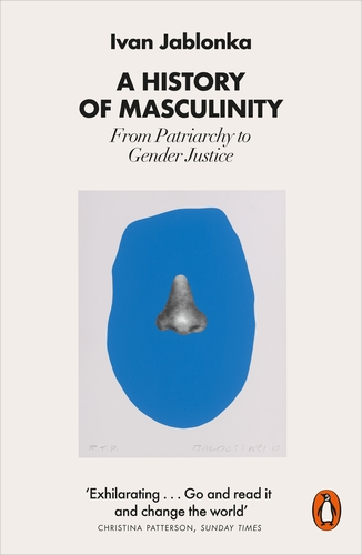 Бумажная книга «A History of Masculinity», автор Иван Яблонка - фото №1