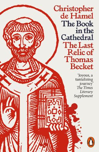 Паперова книга «The Book in the Cathedral: The Last Relic of Thomas Becket», автор Крістофер Де Хамел - фото №1