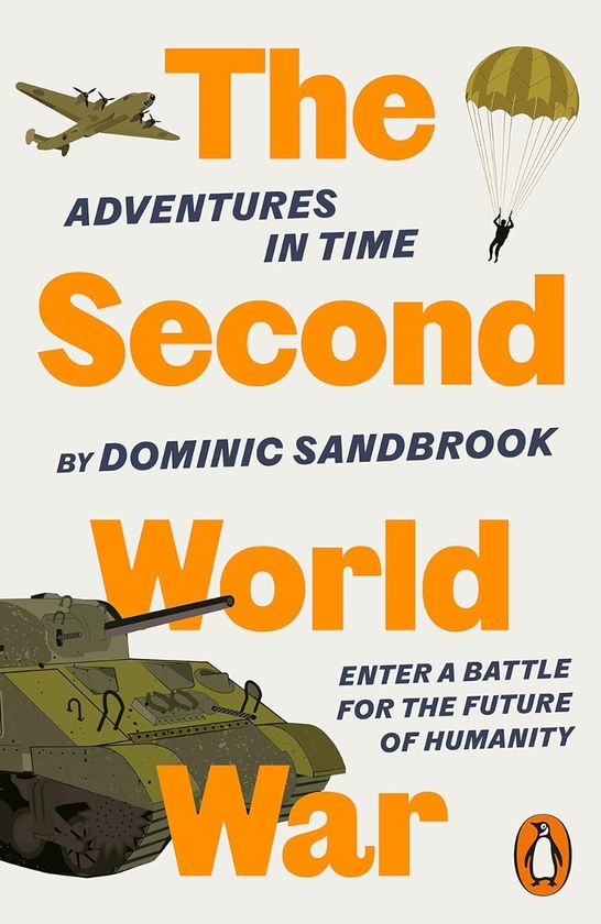 Бумажная книга «Adventures in Time: The Second World War», автор Доминик Сэндбрук - фото №1