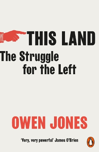 Бумажная книга «This Land: The Struggle for the Left», автор Оуэн Джонс - фото №1