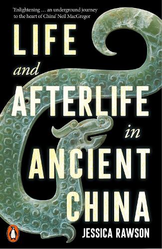 Паперова книга «Life and Afterlife in Ancient China», автор Джессіка Роусон - фото №1