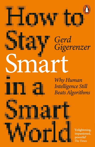 Бумажная книга «How to Stay Smart in a Smart World», автор Герд Гигеренцер - фото №1