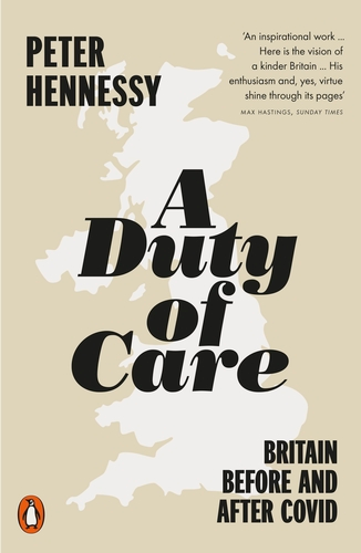 Бумажная книга «A Duty of Care. Britain Before and After Covid», автор Питер Хеннесси - фото №1