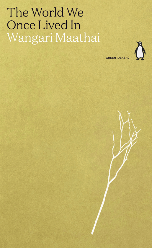 Паперова книга «The World We Once Lived In», автор Вангарі Маатаї - фото №1