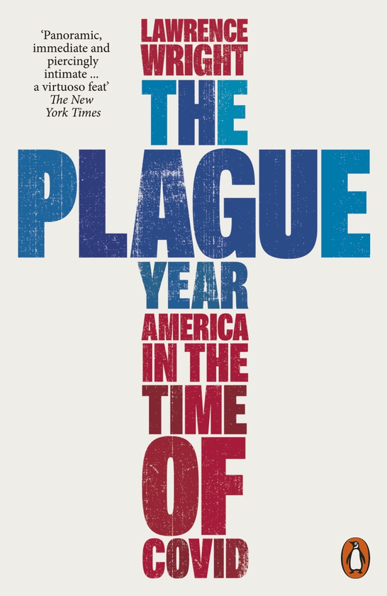 Бумажная книга «The Plague Year: America in the Time of Covid», автор Лоуренс Райт - фото №1