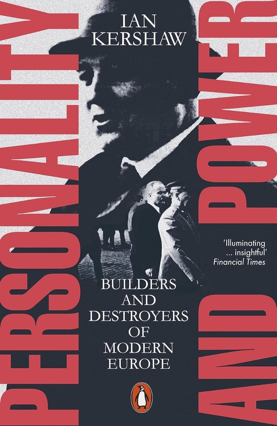 Бумажная книга «Personality and Power: Builders and Destroyers of Modern Europe», автор Ян Кершоу - фото №1