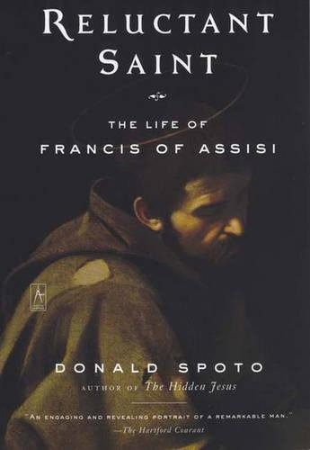Бумажная книга «Reluctant Saint: Life of Francis of Assisi», автор Дональд Спото - фото №1