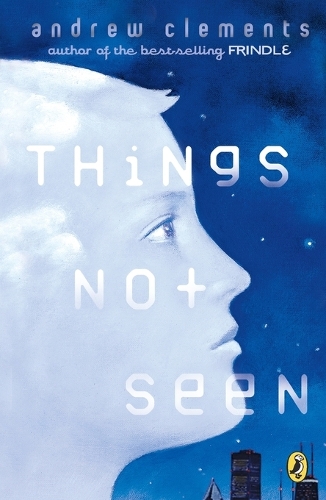 Бумажная книга «Things Not Seen», автор Эндрю Клементс - фото №1