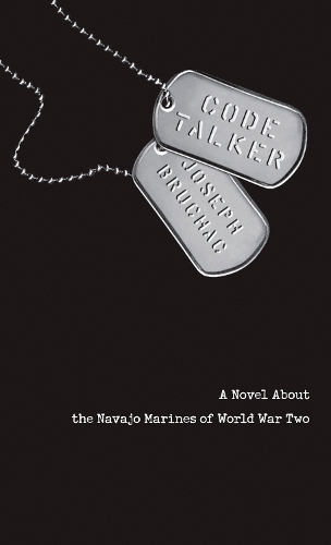 Бумажная книга «Code Talker: A Novel About the Navajo Marines of World War Two», автор Джозеф Бручак - фото №1