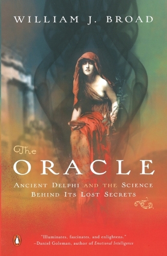 Паперова книга «The Oracle: Ancient Delphi and the Science Behind Its Lost Secrets», автор Вільям Дж. Брод - фото №1