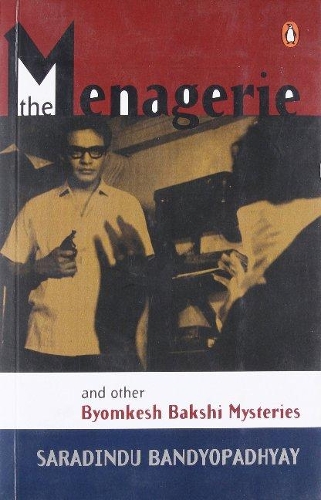 Бумажная книга «The Menagerie and Other Byomkesh Bakshi Mysteries», автор Сарадинду Бандиопадхьяй - фото №1