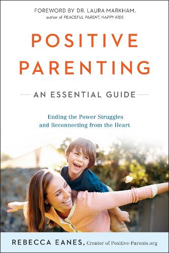 Паперова книга «Positive Parenting: An Essential Guide», автор Ребекка Інес - фото №1