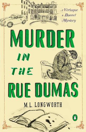 Бумажная книга «Murder In The Rue Dumas: A Verlaque and Bonnet Mystery», автор М. Л. Лонгворт - фото №1
