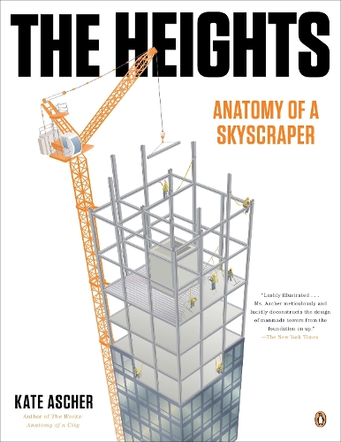 Паперова книга «The Heights: Anatomy of a Skyscraper», автор Кейт Ашер - фото №1