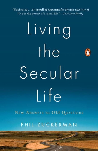Бумажная книга «Living The Secular Life: New Answers to Old Questions», автор Фил Цукерман - фото №1