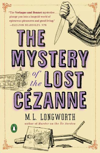 Бумажная книга «The Mystery of the Lost Cezanne: A Verlaque and Bonnet Mystery», автор М. Л. Лонгворт - фото №1