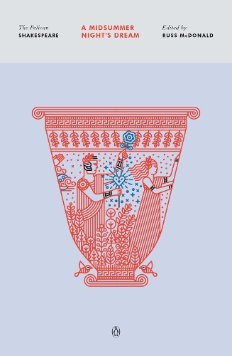 Паперова книга «A Midsummer Night's Dream: The Pelican Shakespeare», автор Вільям Шекспір - фото №1