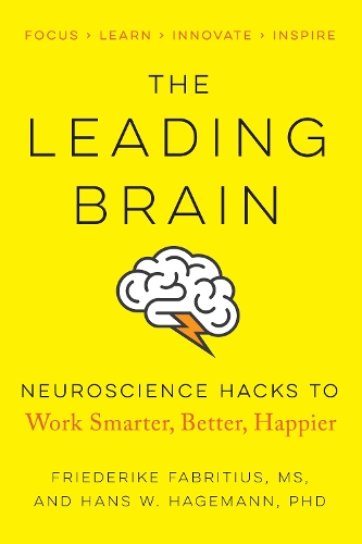 Бумажная книга «The Leading Brain: Powerful Science-Based Strategies for Achieving Peak Performance», авторов Фридерике Фабритус, Ганс В. Хагеманн - фото №1
