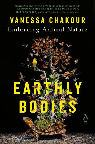 Паперова книга «Earthly Bodies: Embracing Animal Nature», автор Ванесса Чакур - фото №1