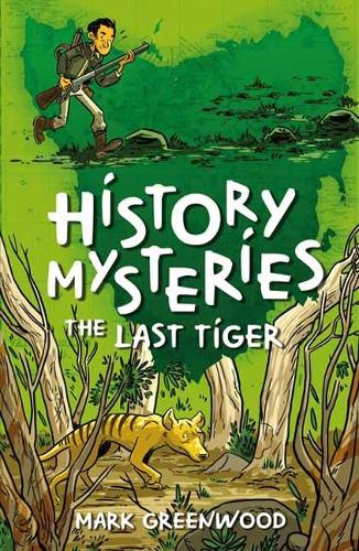 Бумажная книга «History Mysteries: The Last Tiger», автор Марк Гринвуд - фото №1