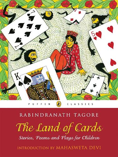 Бумажная книга «Puffin Classics: The Land Of Cards: Stories, Poems And Plays For Children», автор Рабиндранат Тагор - фото №1