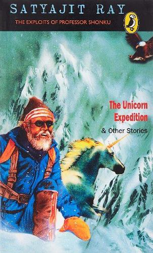 Паперова книга «The Unicorn Expedition and other Stories», автор Сатьяджит Рей - фото №1